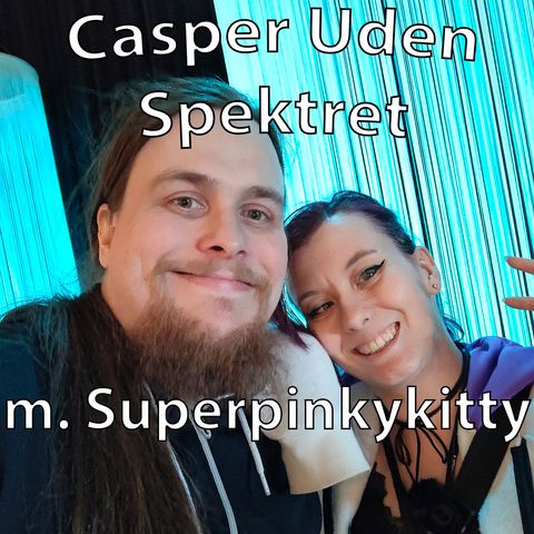 Casper Uden Spektret Ep 3 m. Superpinkykitty.