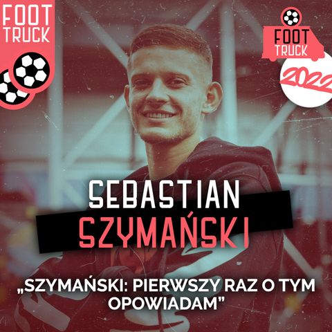 TOP #4 Foot Truck 2022: Sebastian Szymański