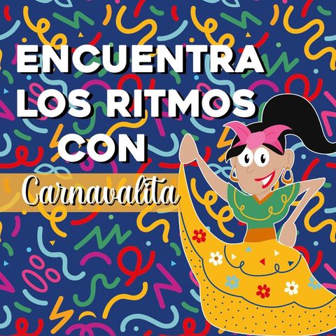 Encuentra los ritmos con Carnavalita - Cabezote