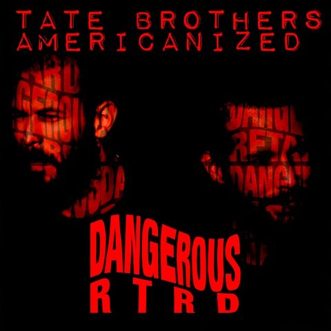 003: Tate Brothers Not Welcome in Florida - Dangerous RTRD's