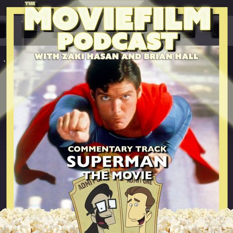 Commentary Track: Superman: The Movie