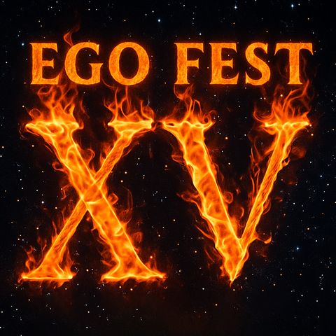 Special Report: Ego Fest XV