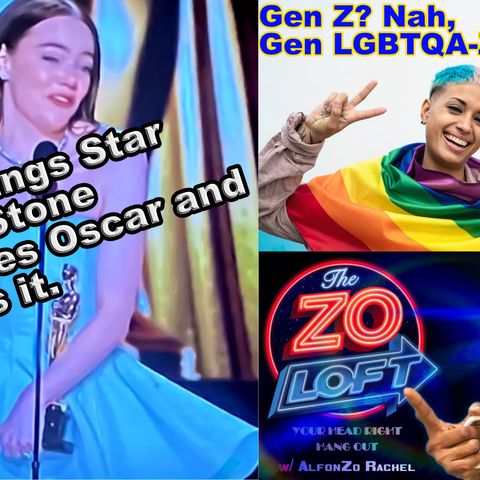 Gen Z? Nah, Gen LGBTQA-Z. Poor Things Star Emma Stone Receives Oscar and Humps it. & More! TZL (UP)