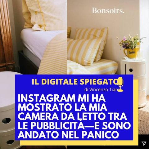 19. Instagram mi ha mostrato la mia camera da letto tra le pubblicità
