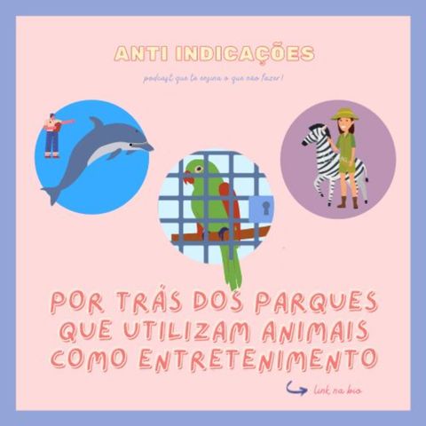 Por trás dos parques que utilizam animais como entretenimento