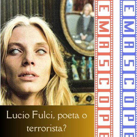 Lucio Fulci, poeta o terrorista? - Serie B Italiana parte I