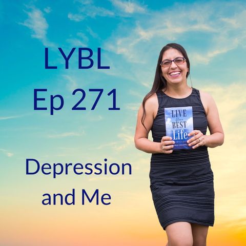 Ep 271 - Depression and Me