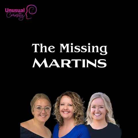 The Missing Martins