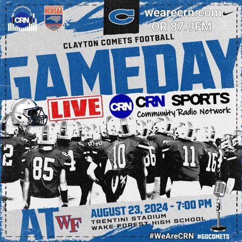 #NCHSAA 4-A Non-Conference Varsity Football Clayton Comets VS Wake Forest Cougars! #WeAreCRN #GoComets #CRNSports