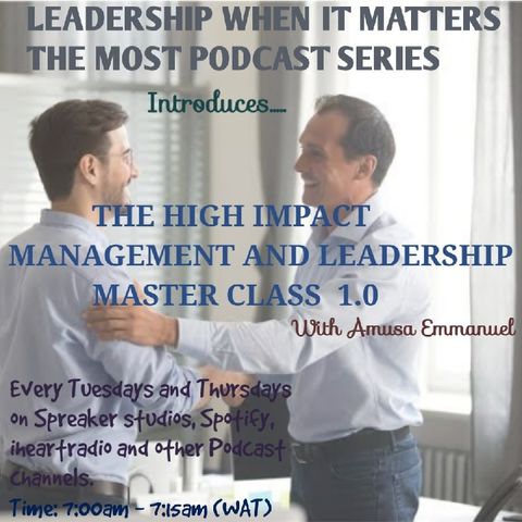 High-impact Management and Leadership Masterclass (Introductory Episode 1)