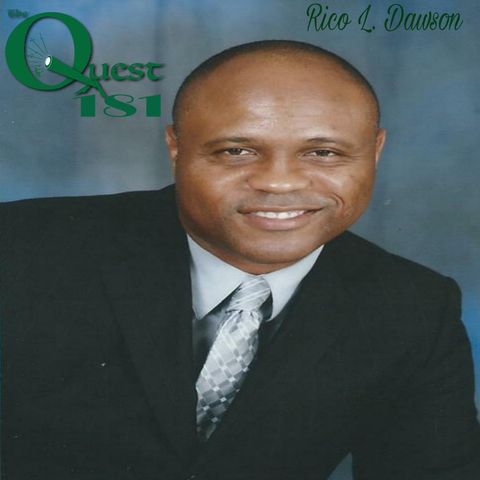 The Quest 181. Rico L. Dawson