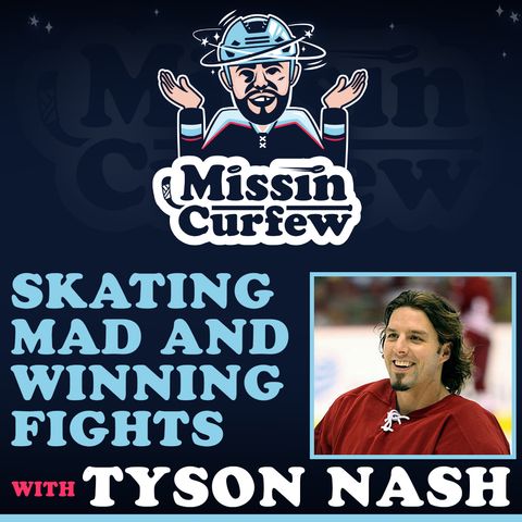 134. Skating Mad and Winning Fights with Tyson Nash
