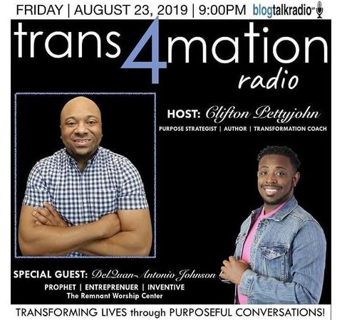 S1 E6: DelQuan Johnson Joins Clifton Pettyjohn on Trans4mation Radio