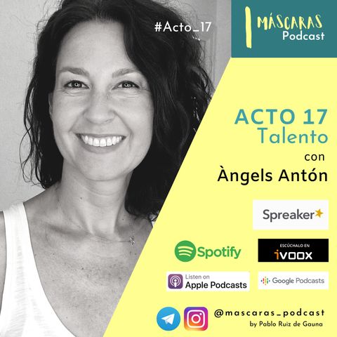 ACTO 17 - Talento  (con Àngels Antón)