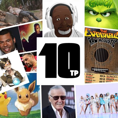 TP10 #24 - November 2018 - Stan Lee, The Grinch, Buckethead Nation, The Expendables Acoustic Tour, Candyman, and more!
