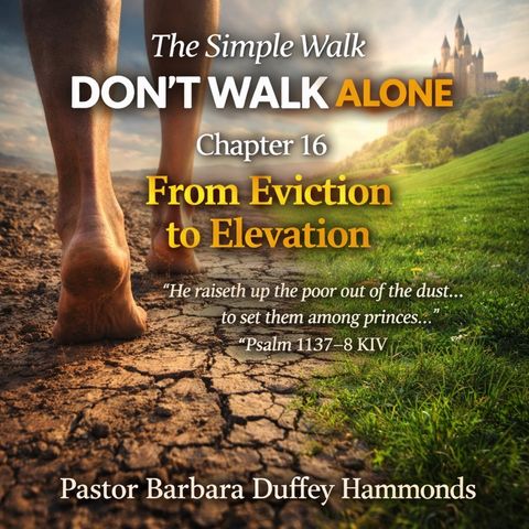 Episode 16 - From Eviction to Elevation