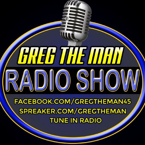 Episode 36 - Greg The Man Show
