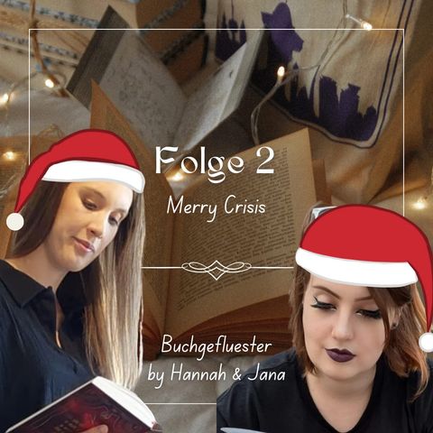 Folge 2- Merry Crisis