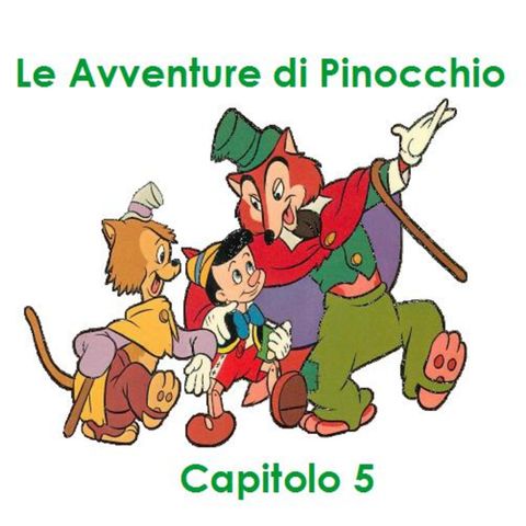 Le Avventure di Pinocchio - Capitolo 5