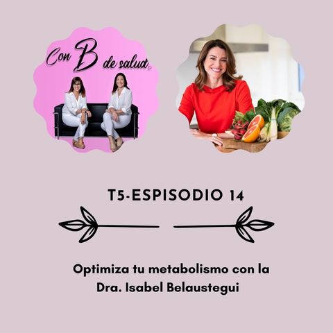 Optimiza tu metabolismo con la Dra. Isabel Belaustegui