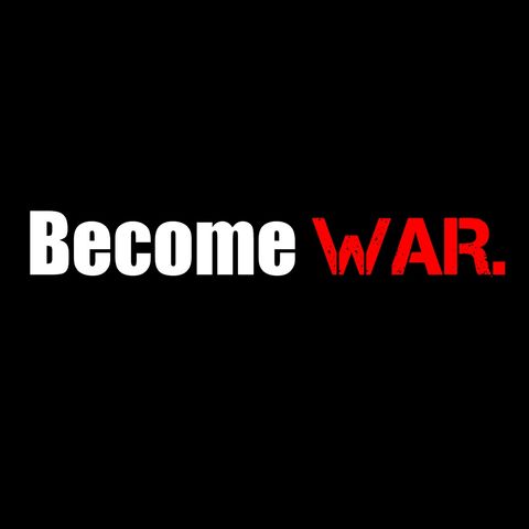 Become WAR. Ep - 30 Defining the Standard of Success as a Man
