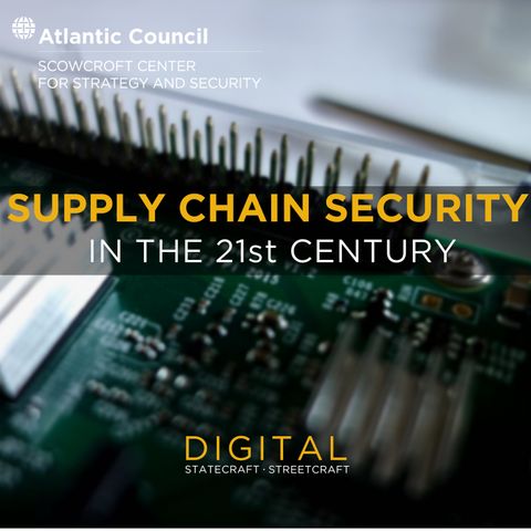 Supply Chain Security in the 21st Century [Episode 4]