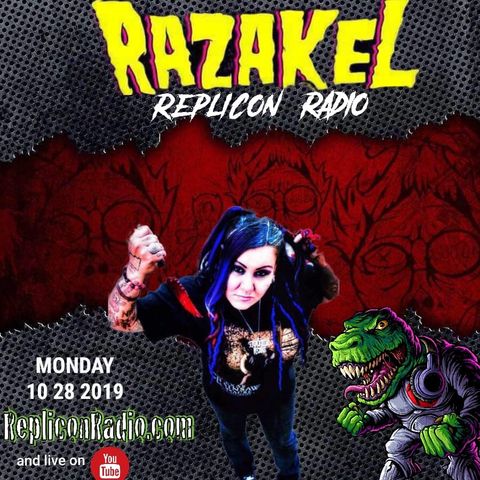 Razakel Replicon Radio 10/28/19 Halloween edition