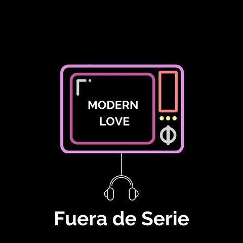 E01 - Modern Love