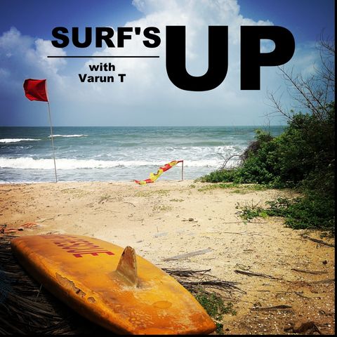 Surf's Up (with Varun T)