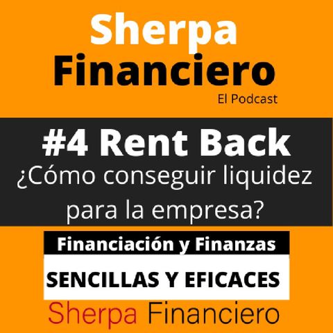 #4 El Rent Back o ¿cómo conseguir liquidez para la empresa?