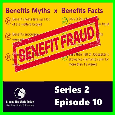 Around The World Today Series 2 Episode 10 - Benefit fraud