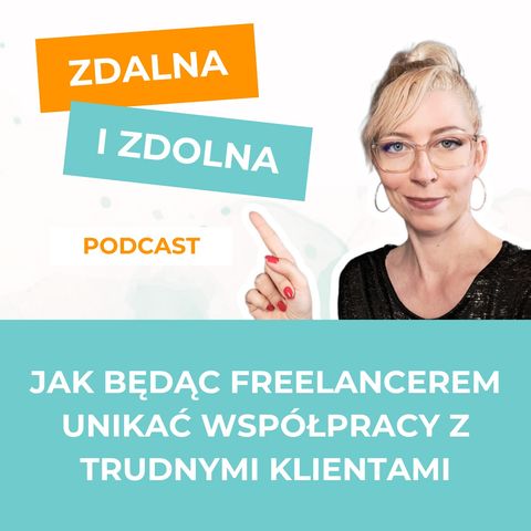 6. Jak będąc freelancerem unikać współpracy z trudnymi klientami