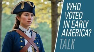 Who voted in early America? | HBR Talk 308