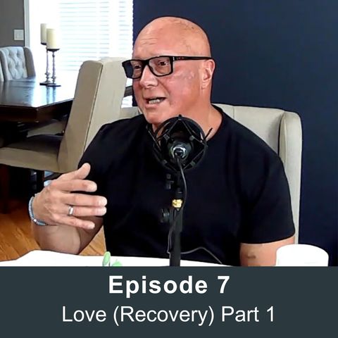 Episode 7 - Love Recovery with Larry Guitar Part 1