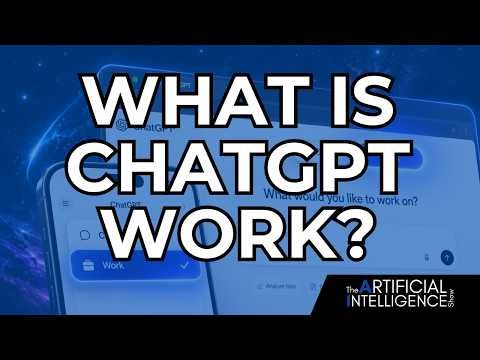 What ChatGPT Work Actually Does (and Why It\'s Confusing)