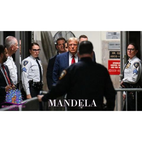 Trump Compares Self To Mandela | Author Sums Up 45’s Claim Indictments-Trials Are For WE The PEOPLE