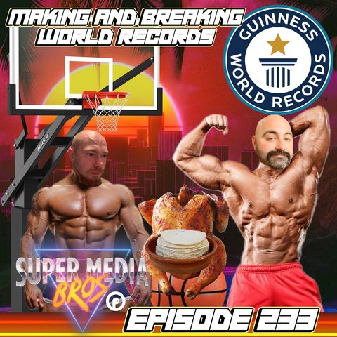 Making and Breaking World Records (Ep. 233)