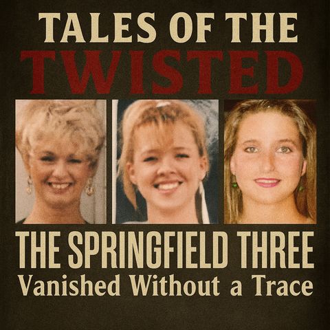 The Springfield Three: Vanished Without a Trace