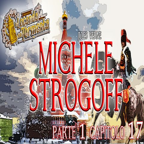 Audiolibro Michele Strogoff - Jules Verne - Parte 01 Capitolo 17