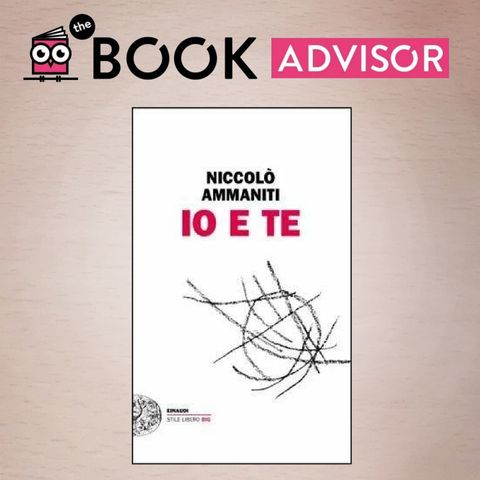 "Io e te" di Niccolò Ammaniti: un romanzo breve ma penetrante