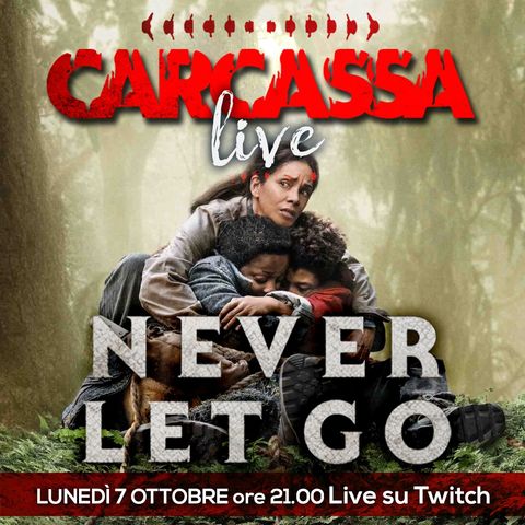 Carcassa Talk - Never let go, non mollare mai!