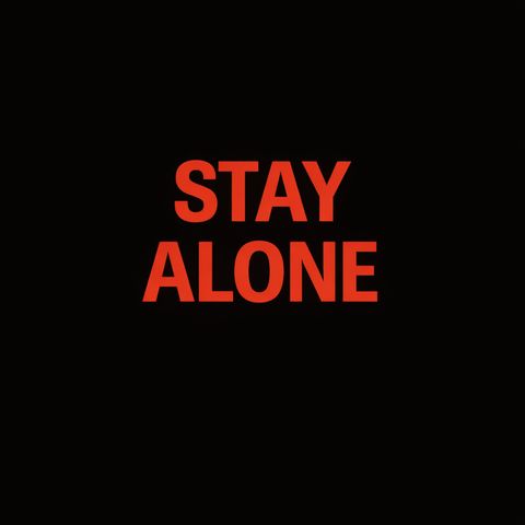 Stay alone