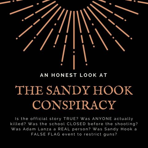 An Honest Look at the Sandy Hook Conspiracy with CW Wade (Part 1)