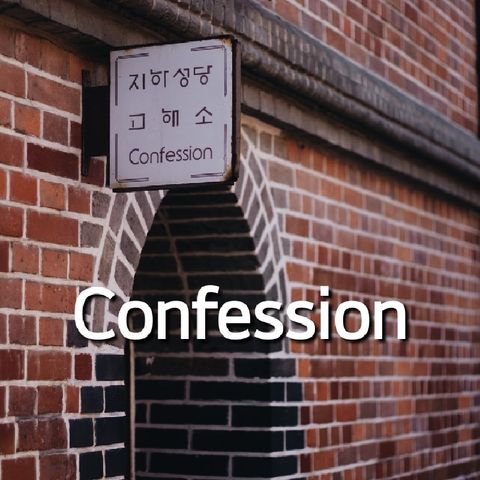 Ep. 13: Confession