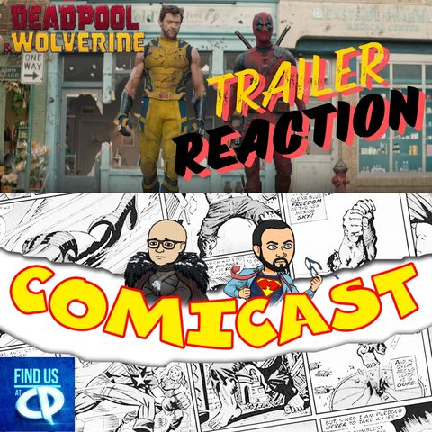 Issue 534: Deadpool & Wolverine Trailer Reaction, Plus Fallout, X-Men '97, Shōgun, & A Very Bad Snyder Movie
