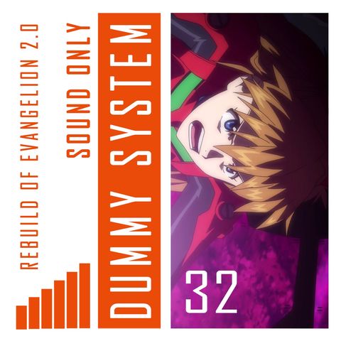 Asuka Strikes Back! / Evangelion 2.0 pt.2 di 6 - Episodio 32