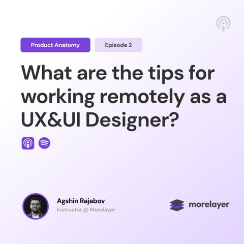 What are the tips for working remotely as a UX&UI Designer?