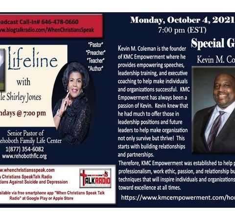 Lifeline with Apostle Shirley Jones:  Special Guest  Kevin M. Coleman.