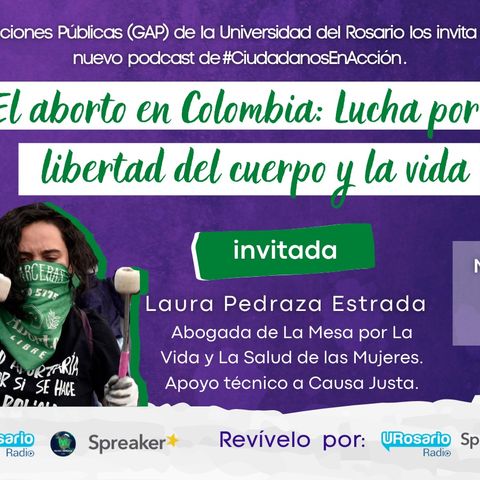 El aborto en Colombia: lucha por la libertad del cuerpo y la vida