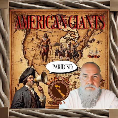 American Giant w/ Human Origins Revealed